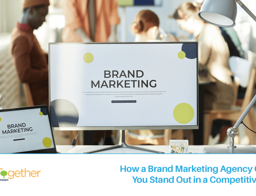 How a Brand Marketing Agency Can Help You Stand Out in a Competitive Market