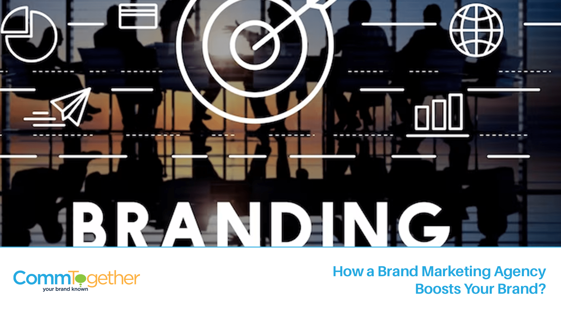 Brand Marketing Agency – How a Brand Marketing Agency Boosts Your Brand?